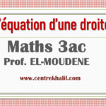 l&rsquo;équation d&rsquo;une droite cours maths 3 semestre2 3ac